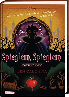 Disney. Twisted Tales: Spieglein, Spieglein: Was wäre, wenn die böse Stiefmutter den Prinzen vergiftet hätte? Für alle Fans der Villains-Bücher bei Amazon bestellen