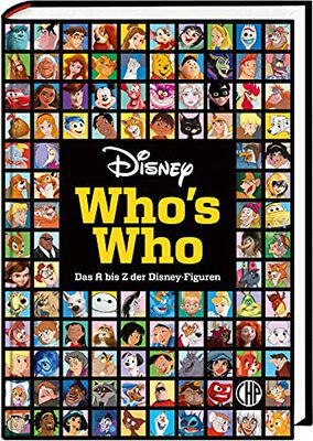 Disney: Who's Who – Das A bis Z der Disney-Figuren. Das große Lexikon: Das offizielle Standardwerk zu den Heldinnen und Helden aus den Disney-Filmen bei Amazon bestellen
