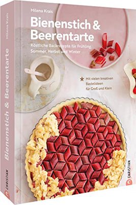 DIY Buch – Bienenstich & Beerentarte: Rezepte und kreative Bastelideen für alle Jahreszeiten. Basteln für Ostern, Weihnachten und Co. Back-Buch und Bastelbuch in einem! Für Erwachsene & Kinder. bei Amazon bestellen