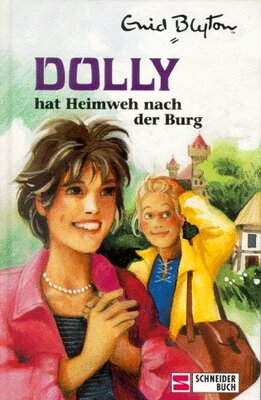 Alle Details zum Kinderbuch Dolly - Schulabenteuer auf der Burg: Dolly - hat Heimweh nach der Burg und ähnlichen Büchern