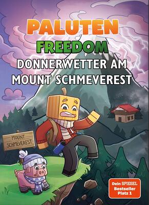 Alle Details zum Kinderbuch Donnerwetter am Mount Schmeverest: Ein Roman aus der Welt von Freedom, Band 3 und ähnlichen Büchern