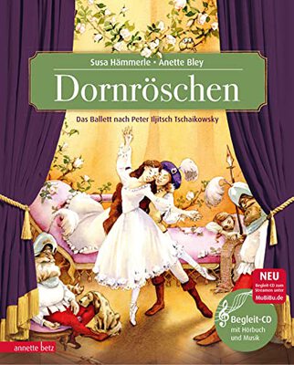 Dornröschen: Märchenballett nach P. I. Tschaikowsky (Das musikalische Bilderbuch mit CD und zum Streamen) bei Amazon bestellen