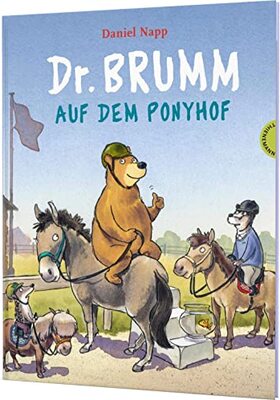 Alle Details zum Kinderbuch Dr. Brumm: Dr. Brumm auf dem Ponyhof: Witzige Pferde-Vorlesegeschichte und ähnlichen Büchern