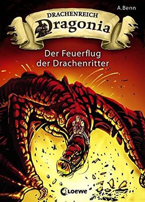 Alle Details zum Kinderbuch Drachenreich Dragonia, Band 2: Der Feuerflug der Drachenritter und ähnlichen Büchern