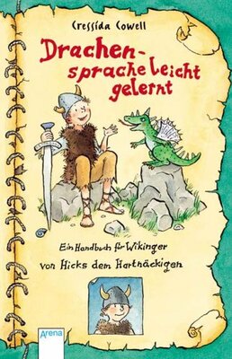 Alle Details zum Kinderbuch Drachensprache leicht gelernt: Ein Handbuch für Wikinger von Hicks dem Hartnäckigen und ähnlichen Büchern