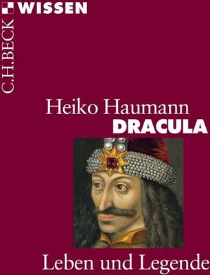 Alle Details zum Kinderbuch Dracula: Leben und Legende (Beck'sche Reihe) und ähnlichen Büchern