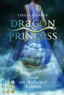 Alle Details zum Kinderbuch Dragon Princess 1: Ozean aus Asche und Rubinen: Drachen-Liebesroman für Fans von starken Heldinnen und Märchen (1) und ähnlichen Büchern