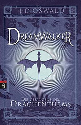 Alle Details zum Kinderbuch Dreamwalker - Die Gefangene des Drachenturms: Abenteuerliche Drachen-Fantasy-Saga (Die Dreamwalker-Reihe, Band 3) und ähnlichen Büchern