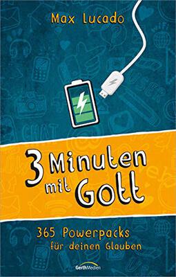 Alle Details zum Kinderbuch Drei Minuten mit Gott: 365 Powerpacks für deinen Glauben und ähnlichen Büchern