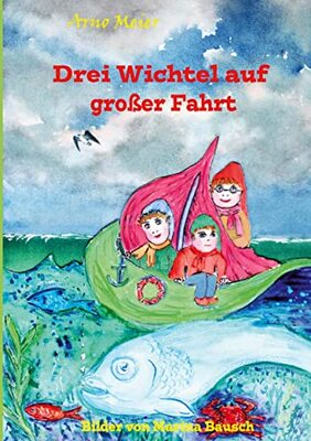 Alle Details zum Kinderbuch Drei Wichtel auf großer Fahrt und ähnlichen Büchern