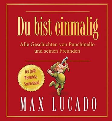 Du bist einmalig - Alle Geschichten von Punchinello und seinen Freunden: Der große Wemmicks-Sammelband bei Amazon bestellen