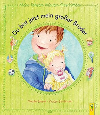 Alle Details zum Kinderbuch Du bist jetzt mein großer Bruder: Meine liebsten Minuten-Geschichten und ähnlichen Büchern