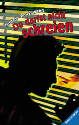 Du darfst nicht schreien (Jugendliteratur ab 12 Jahre) bei Amazon bestellen