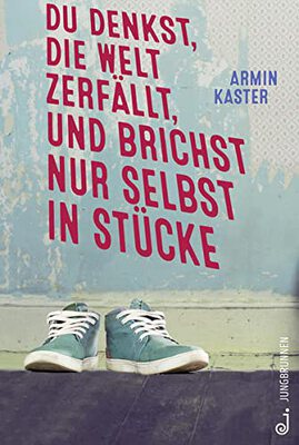 Alle Details zum Kinderbuch Du denkst, die Welt zerfällt, und brichst nur selbst in Stücke und ähnlichen Büchern