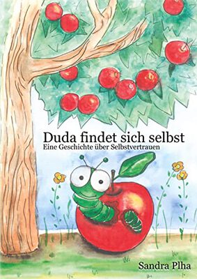 Alle Details zum Kinderbuch Duda findet sich selbst: Eine Geschichte über Selbstvertrauen und ähnlichen Büchern