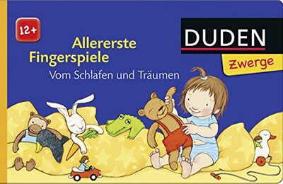 Alle Details zum Kinderbuch Duden 12+: Allererste Fingerspiele: Vom Schlafen und Träumen: Einschlafreime (DUDEN Pappbilderbücher 12+ Monate) und ähnlichen Büchern