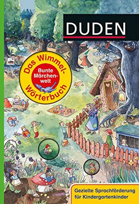 Alle Details zum Kinderbuch Duden: Das Wimmel-Wörterbuch - Bunte Märchenwelt (DUDEN Pappbilderbücher 36+ Monate, Band 5) und ähnlichen Büchern