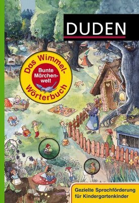 Alle Details zum Kinderbuch Duden - Das Wimmel-Wörterbuch - Bunte Märchenwelt (Duden Wimmelwörterbücher) und ähnlichen Büchern
