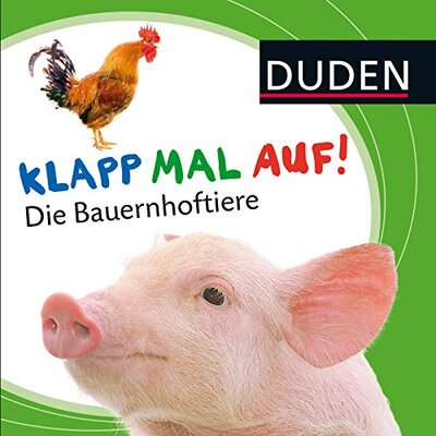 Alle Details zum Kinderbuch Duden: Klapp mal auf! Die Bauernhoftiere: ab 12 Monaten und ähnlichen Büchern