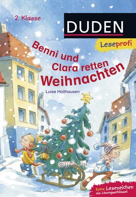 Alle Details zum Kinderbuch Duden Leseprofi – Benni und Clara retten Weihnachten, 2. Klasse: Kinderbuch für Erstleser ab 7 Jahren und ähnlichen Büchern