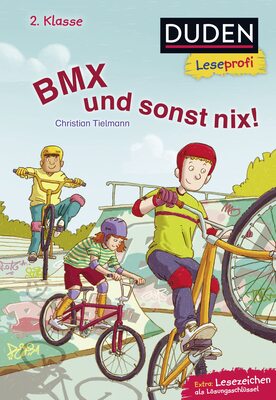 Alle Details zum Kinderbuch Duden Leseprofi – BMX und sonst nix, 2. Klasse: Kinderbuch für Erstleser ab 7 Jahren und ähnlichen Büchern