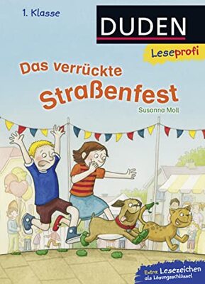 Alle Details zum Kinderbuch Duden Leseprofi – Das verrückte Straßenfest, 1. Kl: Kinderbuch für Erstleser ab 6 Jahren (Lesen lernen 1. Klasse) und ähnlichen Büchern