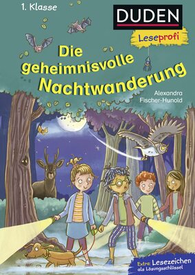 Alle Details zum Kinderbuch Duden Leseprofi – Die geheimnisvolle Nachtwanderung, 1. Klasse: Kinderbuch für Erstleser ab 6 Jahren und ähnlichen Büchern