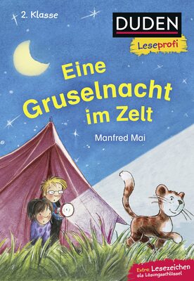 Alle Details zum Kinderbuch Duden Leseprofi – Eine Gruselnacht im Zelt, 2. Klasse: Kinderbuch für Erstleser ab 7 Jahren und ähnlichen Büchern