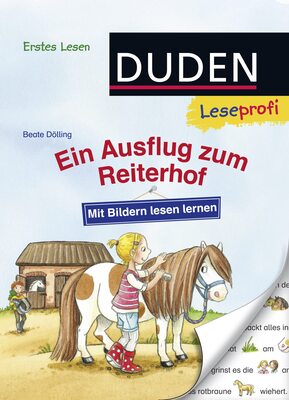 Alle Details zum Kinderbuch Duden Leseprofi – Mit Bildern lesen lernen: Ein Ausflug zum Reiterhof, Erstes Lesen: Kinderbuch für Erstleser ab 4 Jahren und ähnlichen Büchern