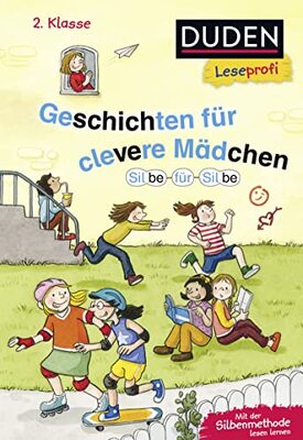 Duden Leseprofi – Silbe für Silbe: Geschichten für clevere Mädchen, 2. Klasse: Kinderbuch für Erstleser ab 7 Jahren bei Amazon bestellen