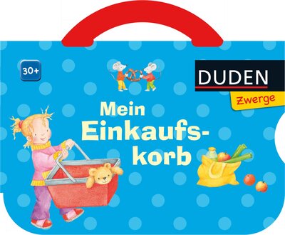 Alle Details zum Kinderbuch Duden Zwerge: Mein Einkaufskorb: ab 30 Monaten und ähnlichen Büchern