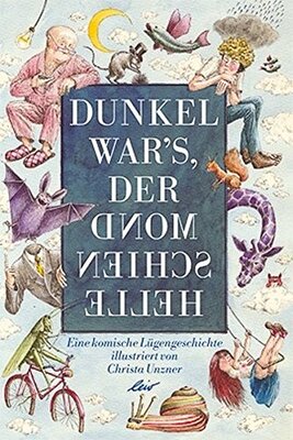 Alle Details zum Kinderbuch Dunkel war's, der Mond schien helle: Verse, Reime und Gedichte und ähnlichen Büchern