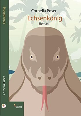Alle Details zum Kinderbuch Echsenkönig: Ein Roman (nicht nur) für junge Leser und ähnlichen Büchern