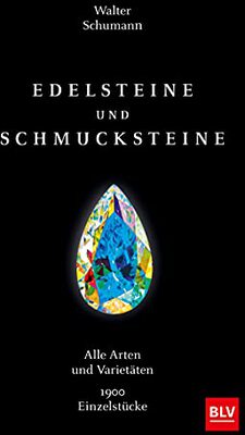 Alle Details zum Kinderbuch Edelsteine und Schmucksteine: Alle Arten und Varietäten 1900 Einzelstücke (BLV Steine, Mineralien & Fossilien) und ähnlichen Büchern