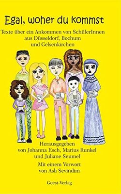 Alle Details zum Kinderbuch Egal, woher du kommst: Texte über ein Ankommen von SchülerInnen aus Düsseldorf, Bochum und Gelsenkirchen und ähnlichen Büchern