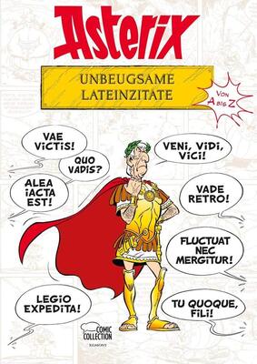 Alle Details zum Kinderbuch Egmont Comic Collection Asterix - Unbeugsame Lateinzitate von A bis Z und ähnlichen Büchern