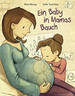 Alle Details zum Kinderbuch Ein Baby in Mamas Bauch: Ein wunderbar berührendes Aufklärungsbuch für Kinder ab 4 Jahren und ähnlichen Büchern
