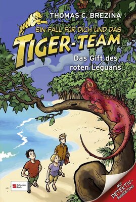 Alle Details zum Kinderbuch Ein Fall für dich und das Tiger-Team, Band 45: Das Gift des roten Leguans: Rate-Krimi-Spiel und ähnlichen Büchern