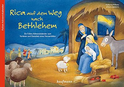 Alle Details zum Kinderbuch Rica auf dem Weg nach Bethlehem: Ein Folien-Adventskalender zum Vorlesen und Gestalten eines Fensterbildes (Adventskalender mit Geschichten für Kinder: Ein Buch zum Vorlesen und Basteln) und ähnlichen Büchern