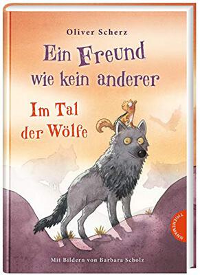Alle Details zum Kinderbuch Ein Freund wie kein anderer 2: Im Tal der Wölfe: Der Kinderbuch-Bestseller über Freundschaft (2) und ähnlichen Büchern