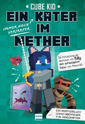 Alle Details zum Kinderbuch Ein immer noch verirrter Kater im Nether: Die Fortsetzung der Abenteuer von Billy, dem aufsässigen Kater von Minecraft. Ein inoffizielles ... inoffizielles Comic-Abenteuer für Minecrafter und ähnlichen Büchern