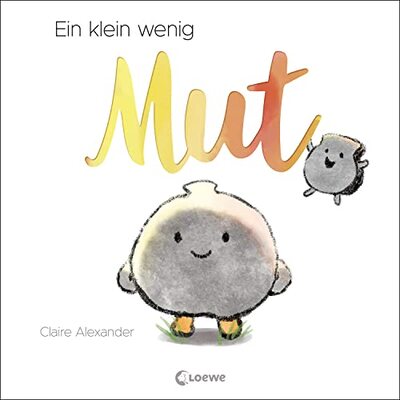 Alle Details zum Kinderbuch Ein klein wenig Mut: Bilderbuch über Zusammenhalt und neue Erfahrungen für Kinder ab 4 Jahren und ähnlichen Büchern