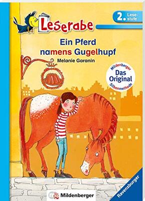 Alle Details zum Kinderbuch Ein Pferd namens Gugelhupf - Leserabe 2. Klasse - Erstlesebuch für Kinder ab 7 Jahren (Leserabe mit Mildenberger Silbenmethode) und ähnlichen Büchern