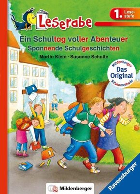 Alle Details zum Kinderbuch Ein Schultag voller Abenteuer - Leserabe 1. Klasse - Erstlesebuch für Kinder ab 6 Jahren: Spannende Schulgeschichten (Leserabe mit Mildenberger Silbenmethode) und ähnlichen Büchern