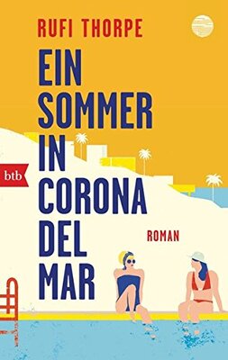 Alle Details zum Kinderbuch Ein Sommer in Corona del Mar: Roman und ähnlichen Büchern