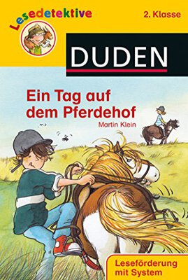 Alle Details zum Kinderbuch Ein Tag auf dem Pferdehof (2. Klasse) (DUDEN Lesedetektive 2. Klasse) und ähnlichen Büchern