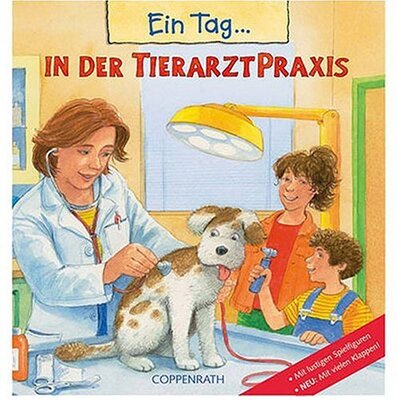 Alle Details zum Kinderbuch Ein Tag in der Tierarztpraxis und ähnlichen Büchern