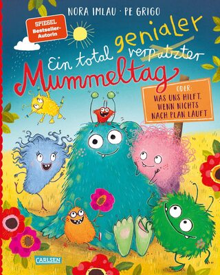 Alle Details zum Kinderbuch Ein total genialer Mummeltag: Was uns hilft, wenn nichts nach Plan läuft | Bilderbuch über Bedürfnisse und Gefühle für alle ab 3 und ähnlichen Büchern