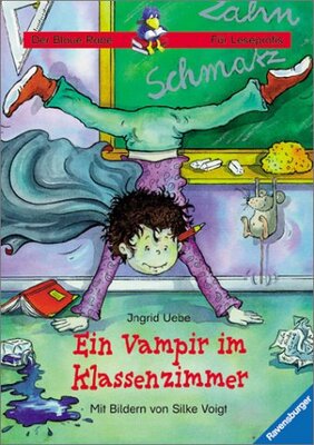 Alle Details zum Kinderbuch Ein Vampir im Klassenzimmer (Der Blaue Rabe - Für Leseprofis) und ähnlichen Büchern