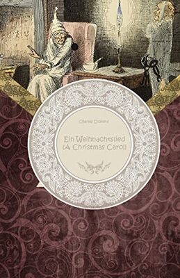 Alle Details zum Kinderbuch Ein Weihnachtslied in Prosa (A CHRISTMAS CAROL) und ähnlichen Büchern